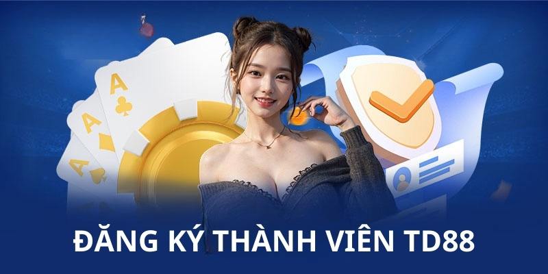 Đăng Ký TD88 1 tai sao nen mo tai khoan ca cuoc tai td88